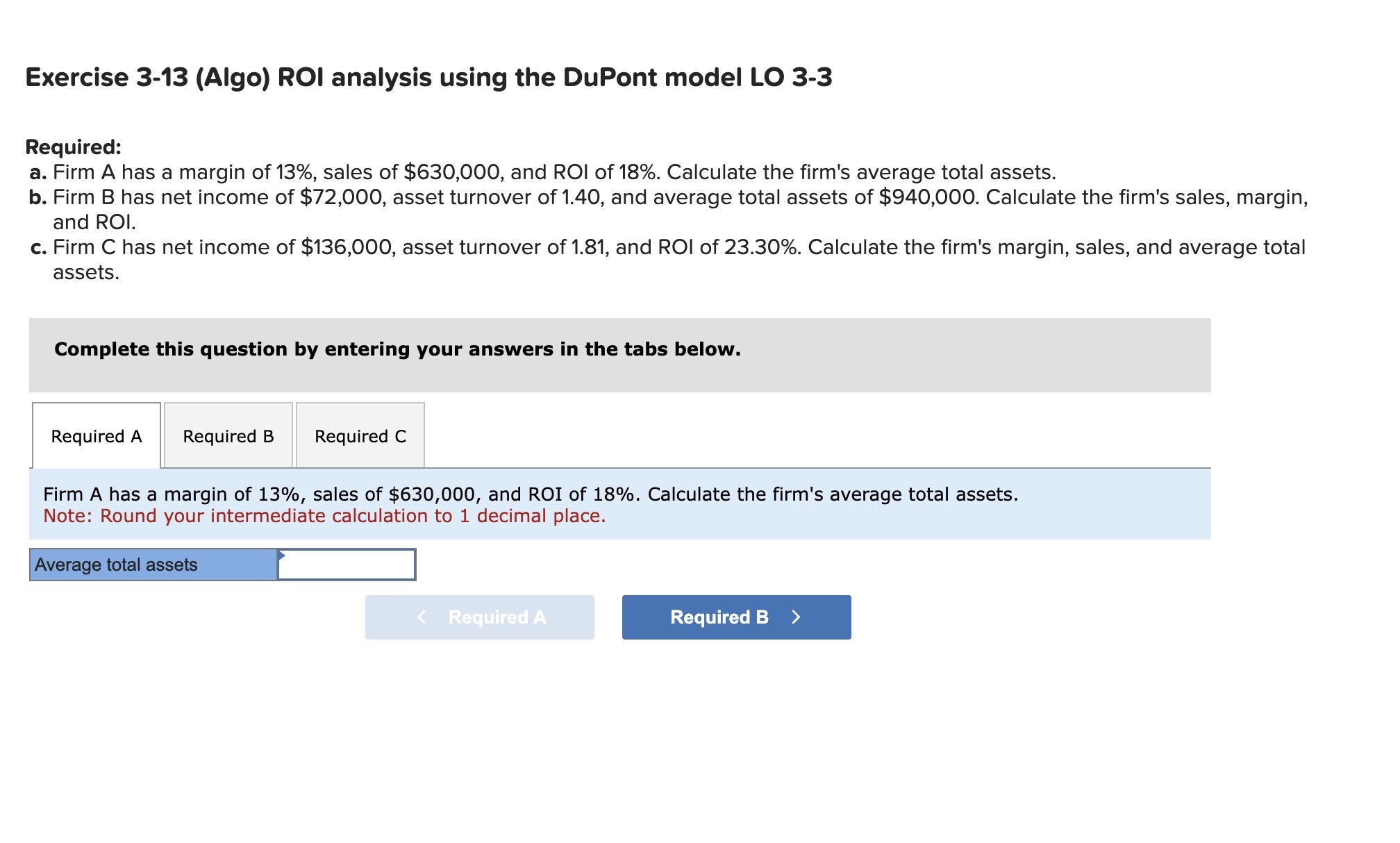  Exercise 3-13 (Algo) ROI analysis using the DuPont model LO 3-3