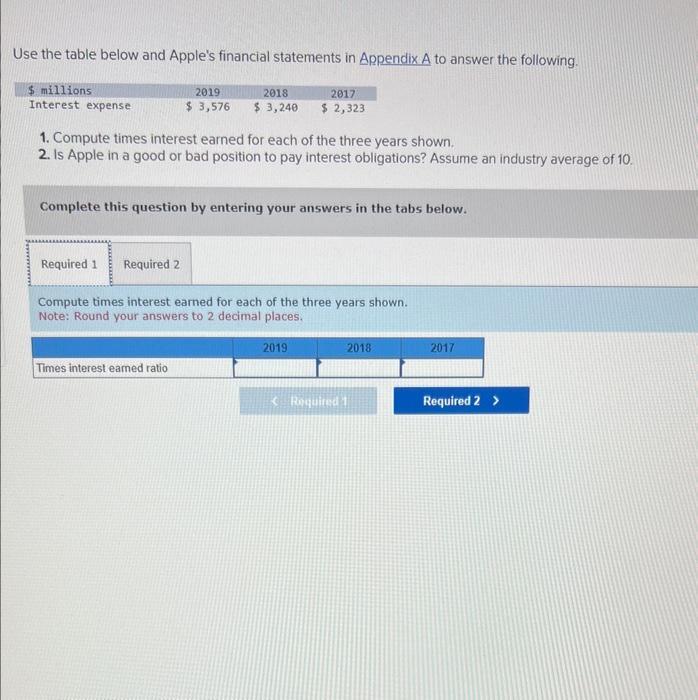  Use the table below and Apple's financial statements in Appendix A