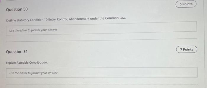  5 Points Question 50 Outline Statutory Condition 10 Entry, Control, Abandonment