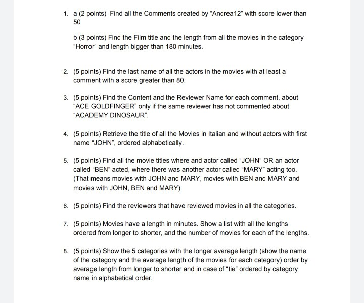 the MOVIES relational database schema description: A movie can have 0 or