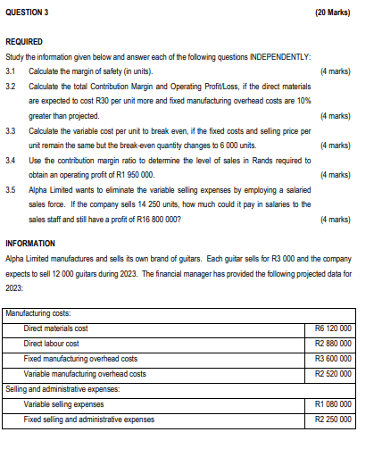 Answer the Question REQUIRED Study the information given below and answer each