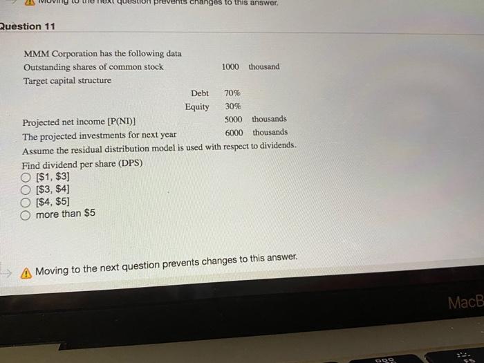  changes to this answer. Question 11 MMM Corporation has the following