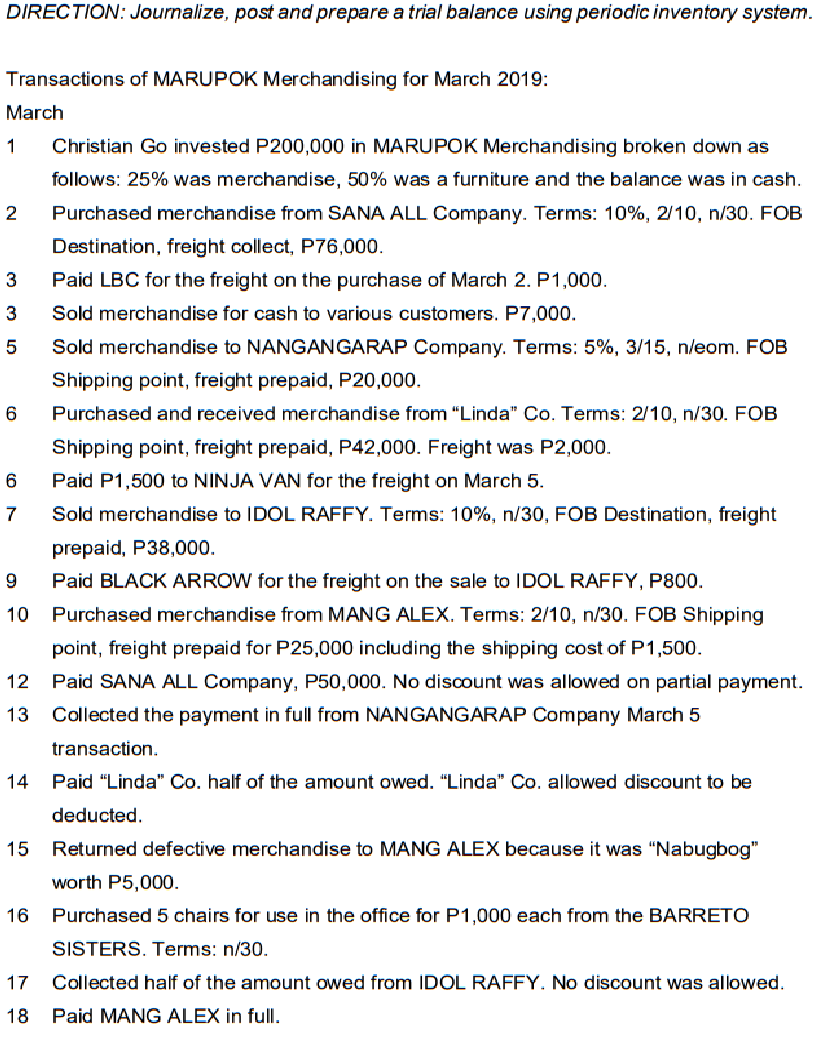  DIRECTION: Journalize, post and prepare a trial balance using periodic inventory
