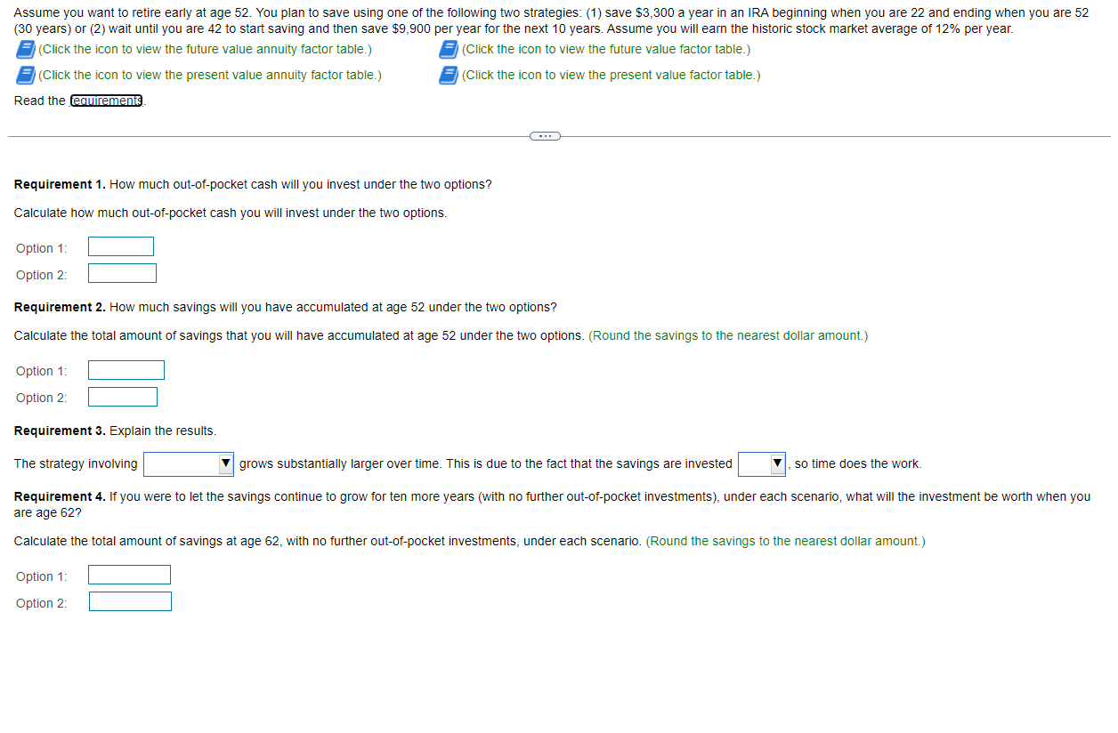(Click the icon to view the future value annuity factor table.)