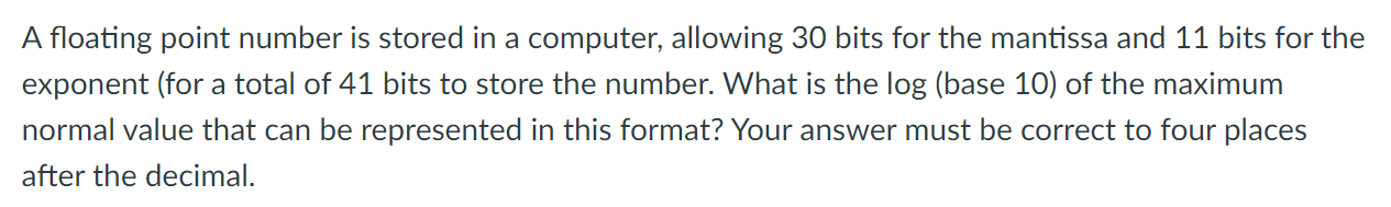(base 10) of the minimum normal value that can be represented in
