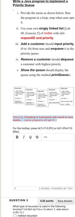  Write a Java program to implement a Priority Queve i. Provide