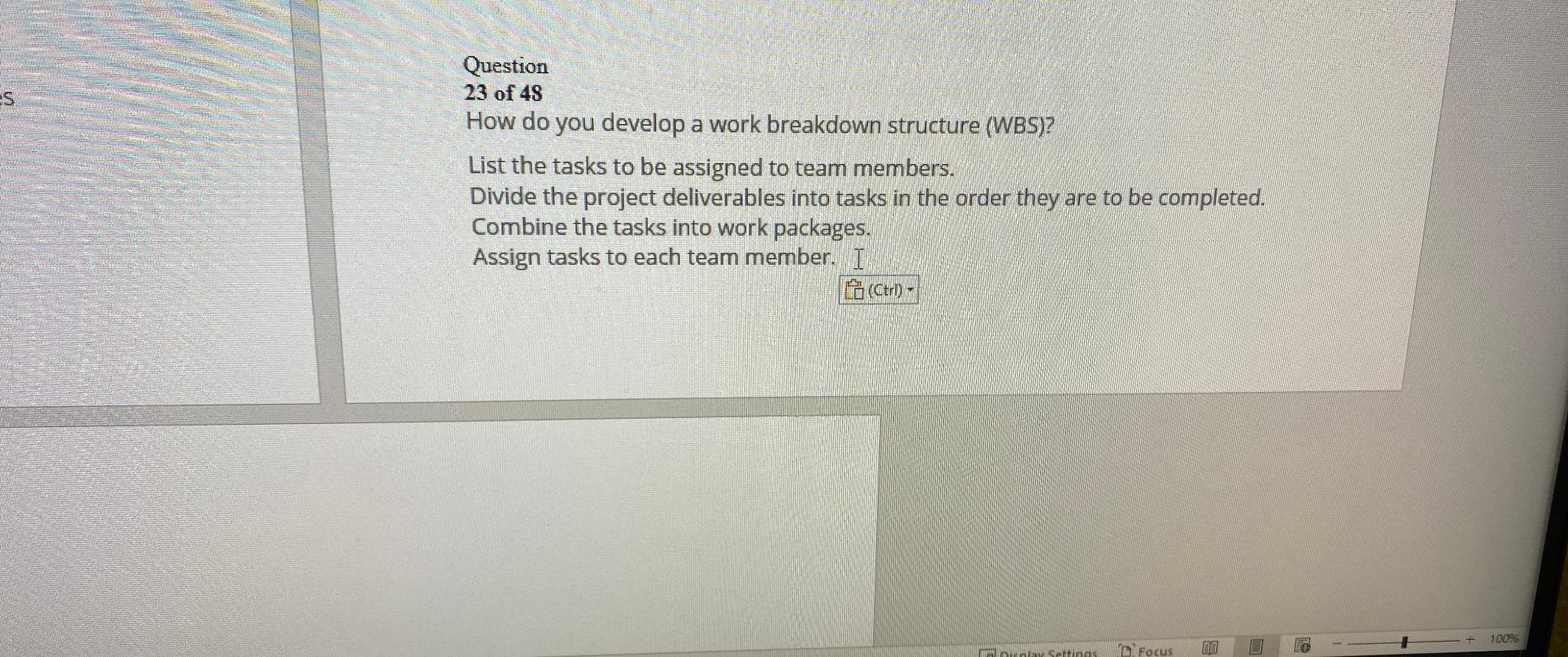  Question 23 of 48 How do you develop a work breakdown