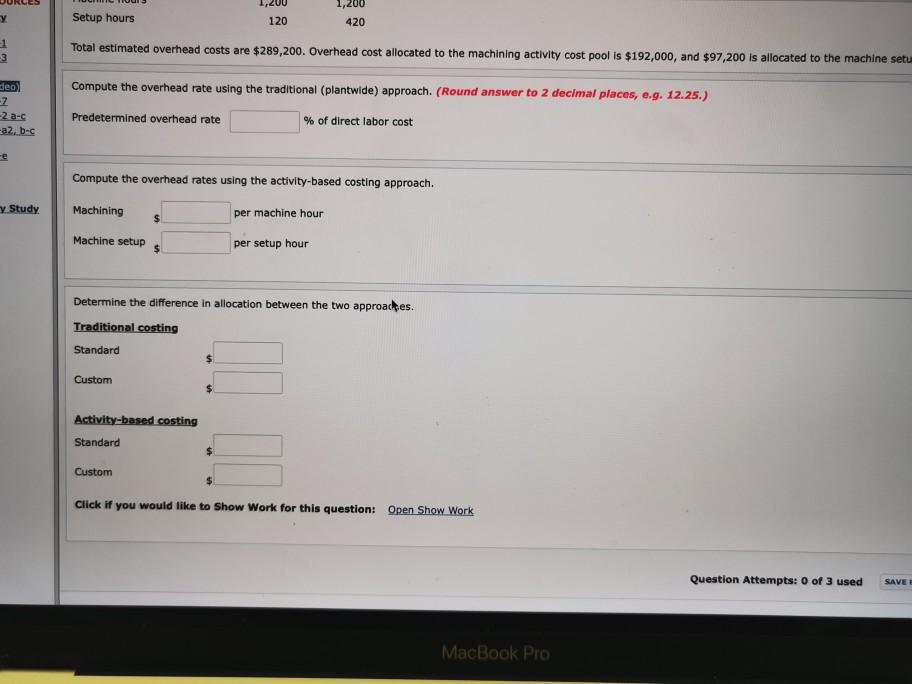 Saddle Inc. has two types of handbags: standard and custom. The controller
