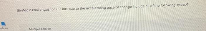  Strategic challenges for HP, Inc, due to the accelerating pace of