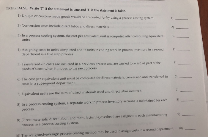  TRUE/FALSE. Write 'T' if the statement is true and 'F if