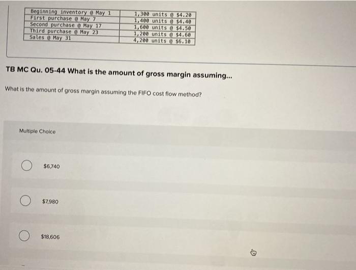  Beginning inventory May 1 First purchase @ May 7 Second purchase