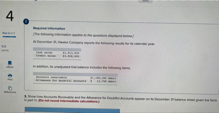 What am I missing for this question? Required information[The following information applies