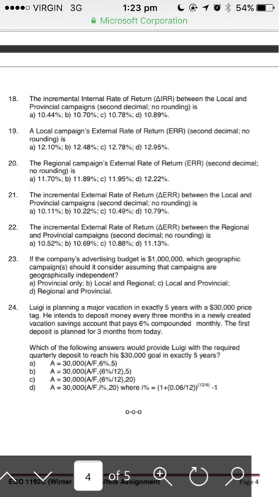 3G Microsoft Corporation A company is planning an advertising campaign to promote