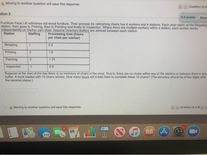  Moving to another question will save this response. Moving to another