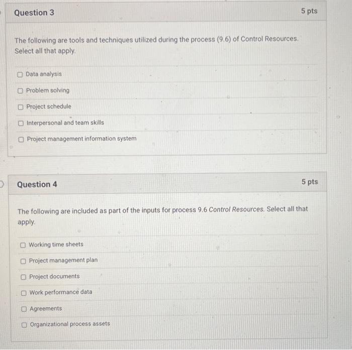  The following are tools and techniques utilized during the process (9.6)