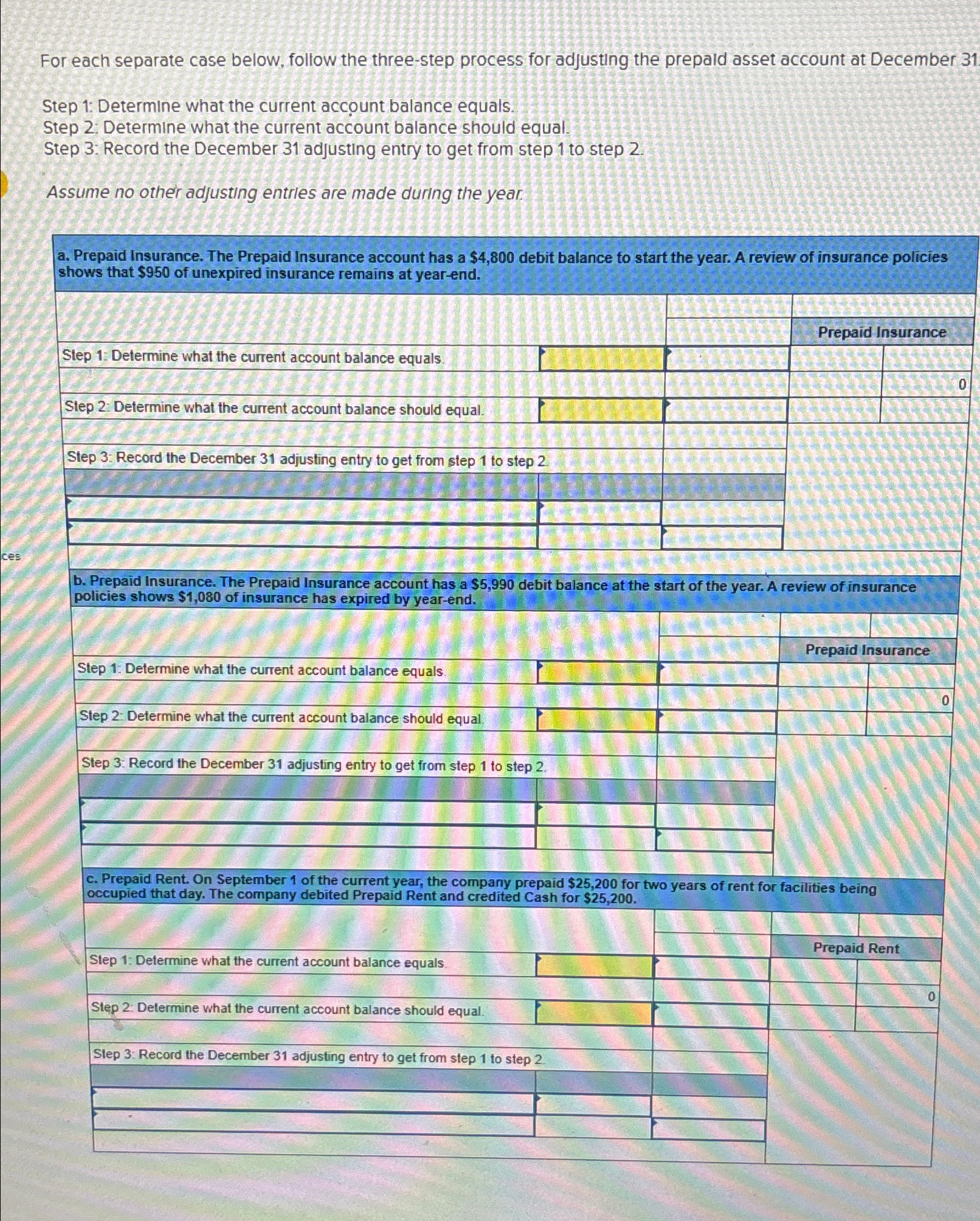  For each separate case below, follow the three-step process for adjusting
