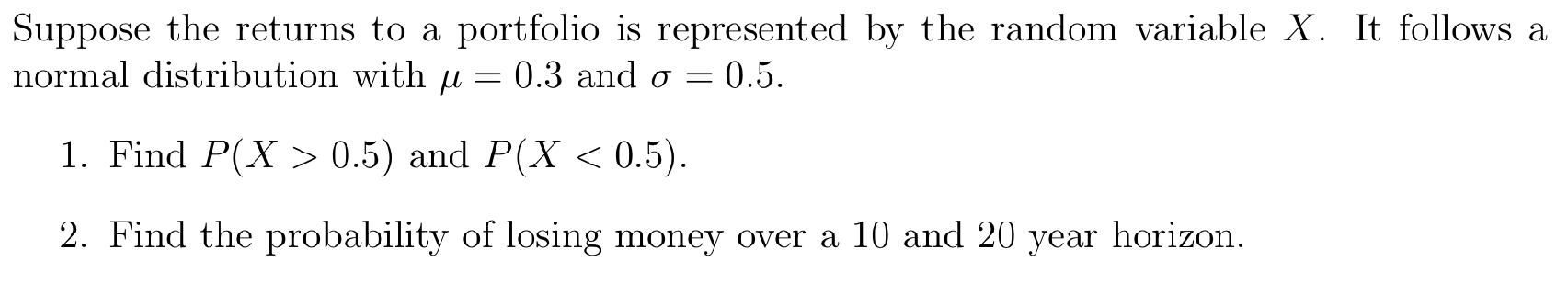 Pls do not use excel Suppose the returns to a portfolio is