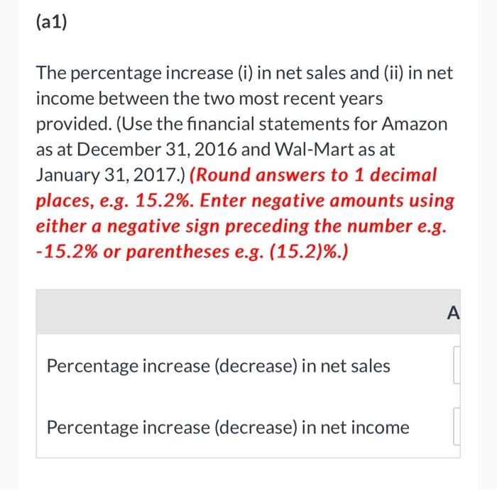 31, 2016 and Wal-Mart as at January 31, 2017.) (Round answers to