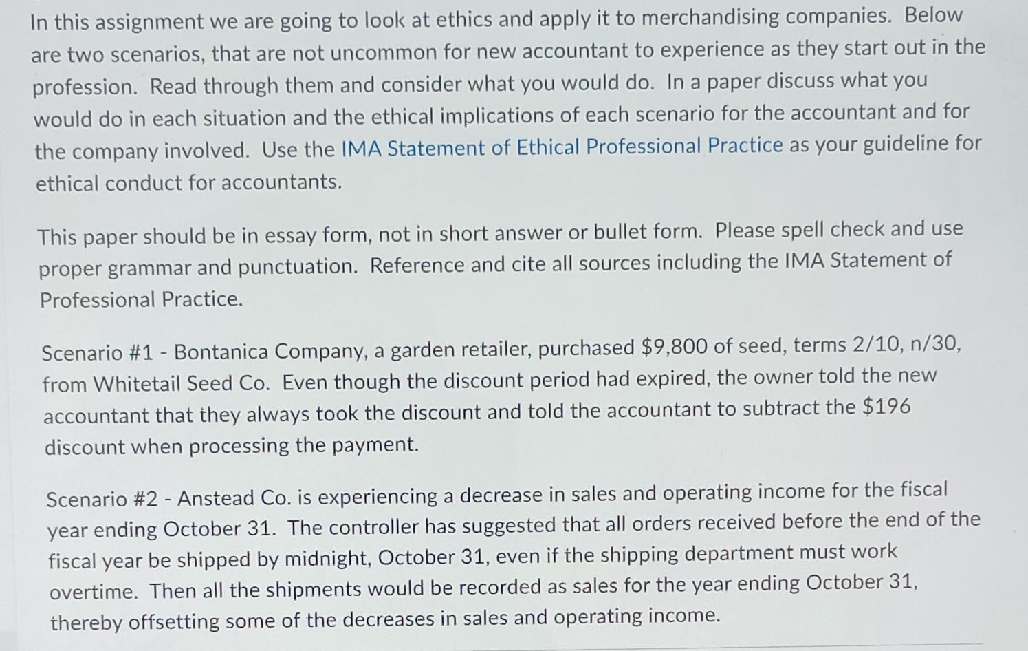 In this assignment we are going to look at ethics and