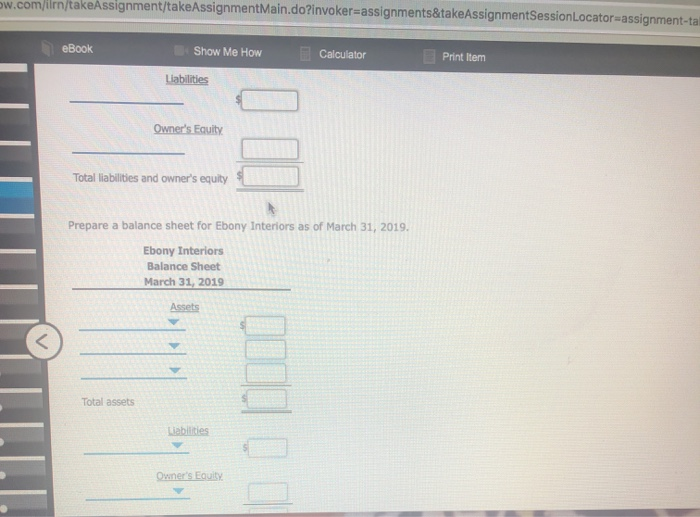  w.com/ilm/takeAssignment/takeAssignmentMain.do?invoker=assignments&takeAssignmentSessionLocator=assignment-ta eBook Show Me How Calculator P rint Item Liabilities Owner's
