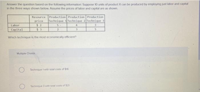  Answer the question based on the following information Suppose 10 units