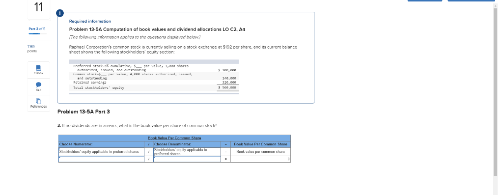 11 Required information Problem 13-5A Computation of book values and dividend