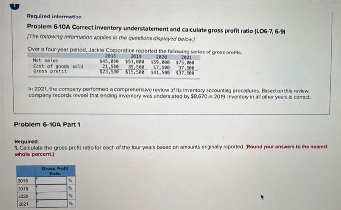  Required information Problem 6-10A Correct inventory understatement and calculate gross profit