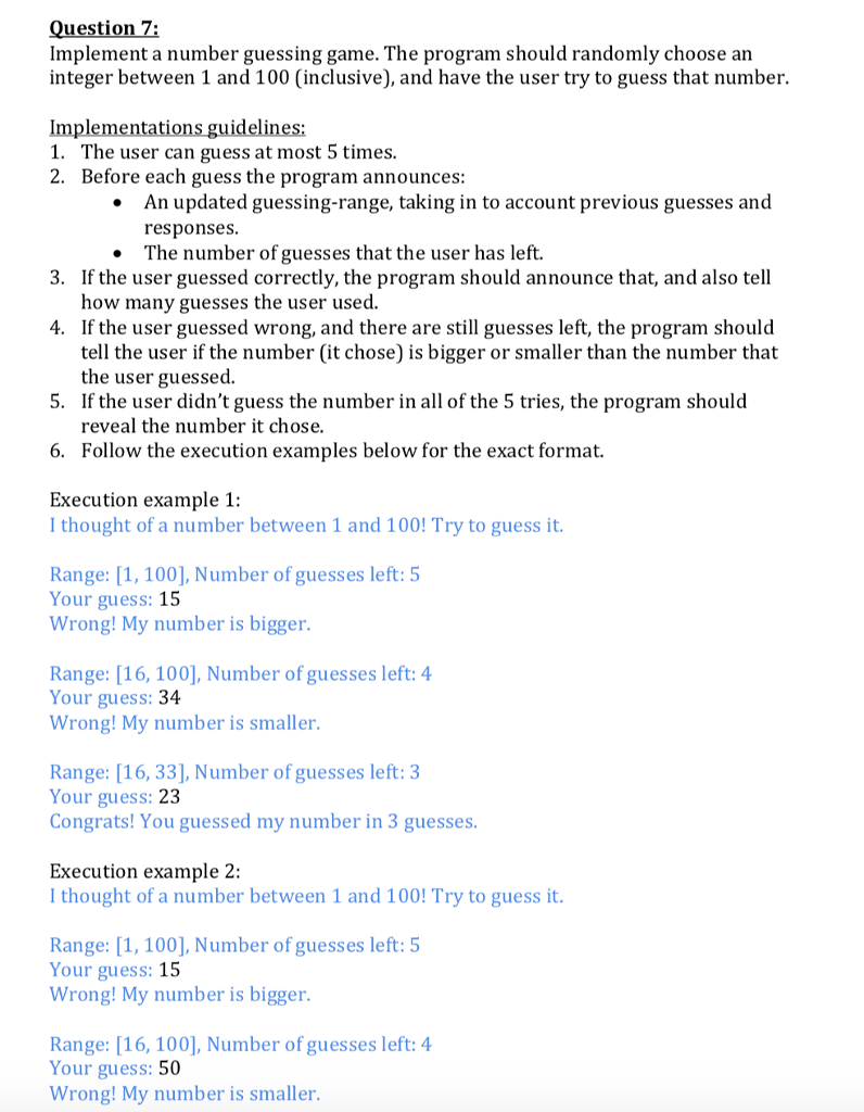  In python. use only the for and while loops Question 7: