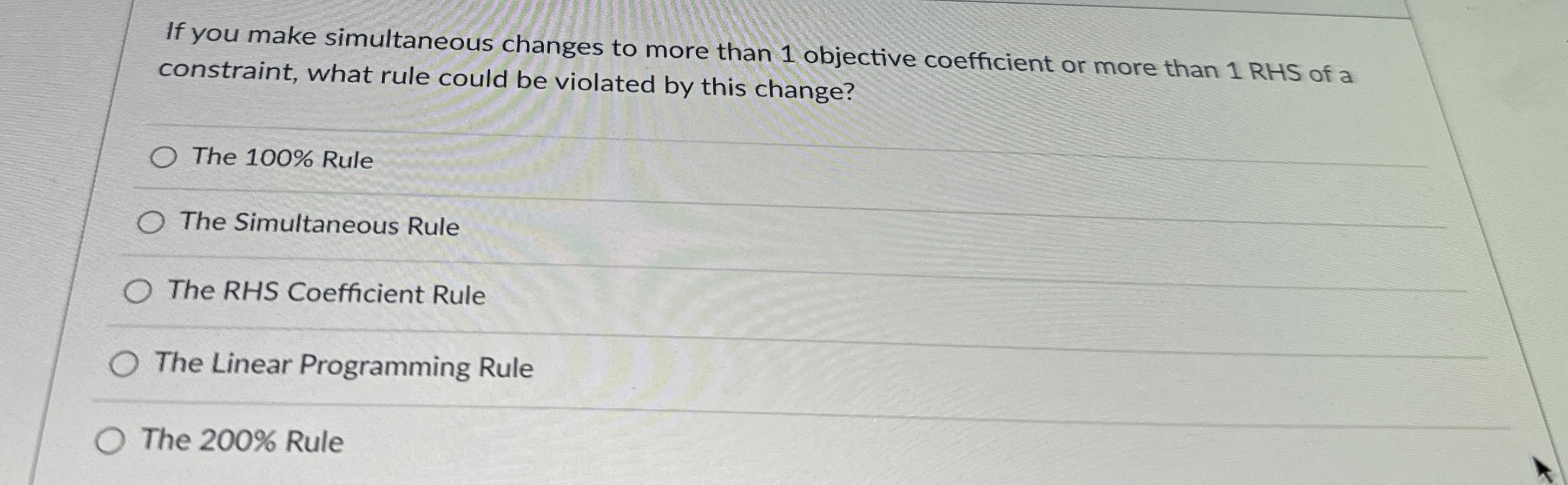  If you make simultaneous changes to more than 1 objective coefficient