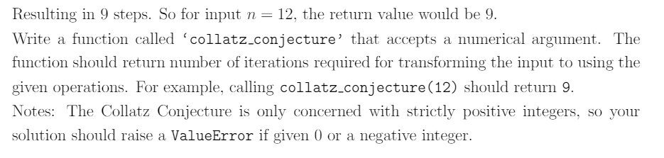 can be summarized as follows Take any positive integer n. If n