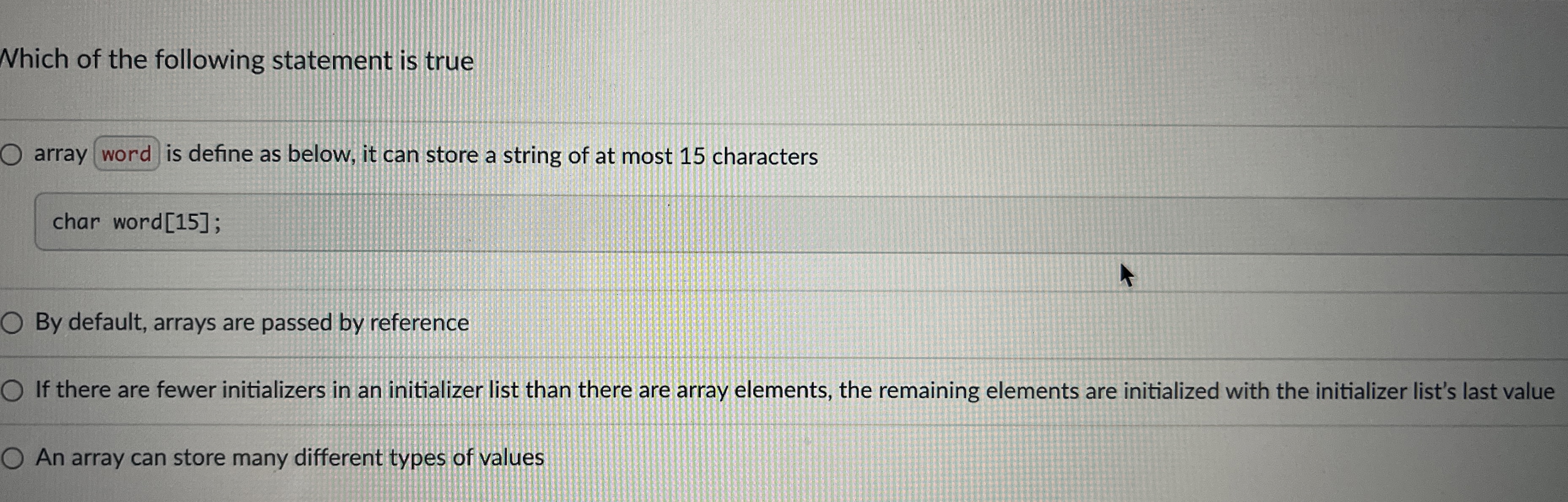  Which of the following statement is true array is define as