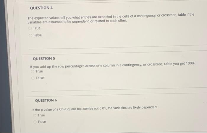 HELP QUICK QUESTION 4 The expected values tell you what entries are