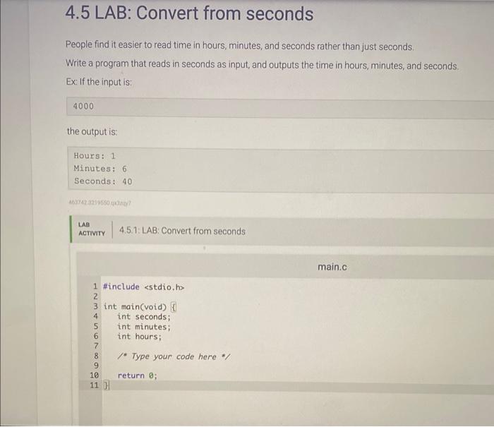 need to code in C 4.5 LAB: Convert from seconds People find