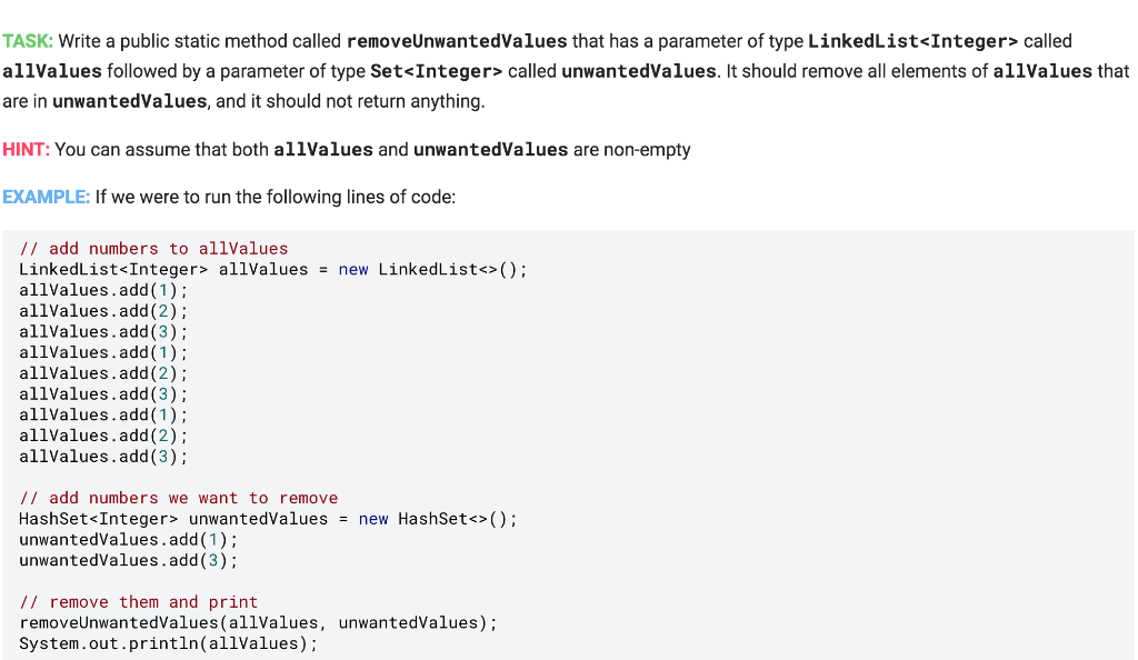 java TASK: Write a public static method called removeUnwantedValues that has a