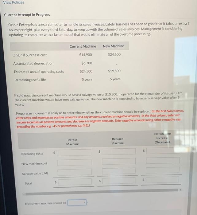  Current Attempt in Progress Oriole Enterprises uses a computer to handle