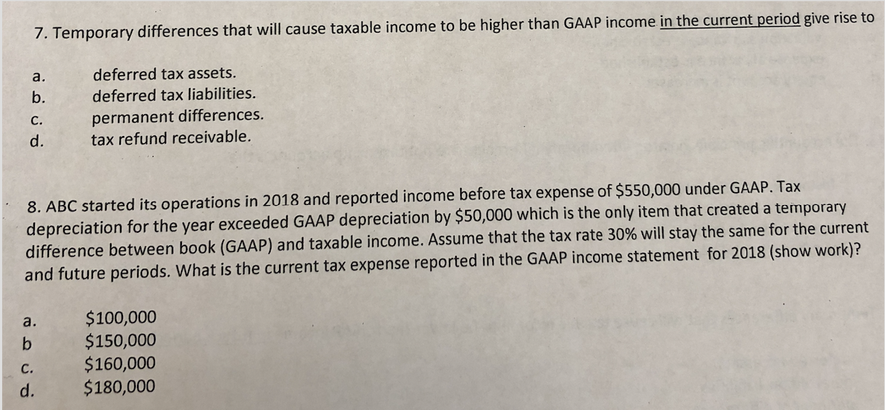 7. Temporary differences that will cause taxable income to be higher