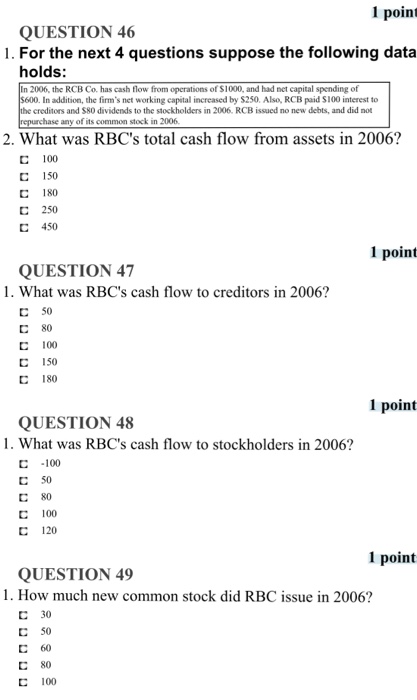  1 point QUESTION 46 1. For the next 4 questions suppose