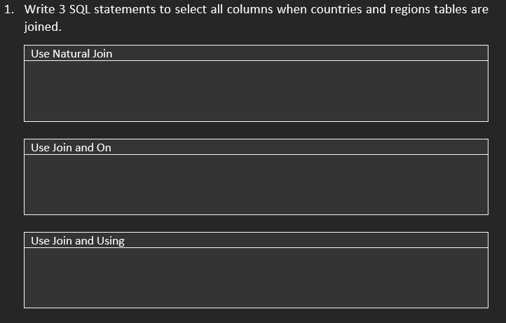 (USING APEX) Question 1: Question 2: Question 3: Write 3 SQL statements