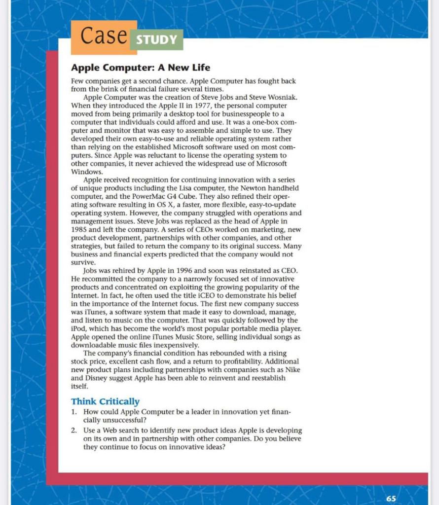  Case STUDY Apple Computer: A New Life Few companies get a