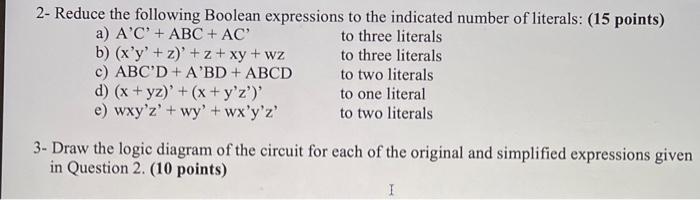 digital system design QUESTION 3 2- Reduce the following Boolean expressions to