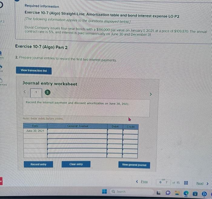  Required information Exercise 10.7 (Algo) Straight-Line: Amortization table and bond interest