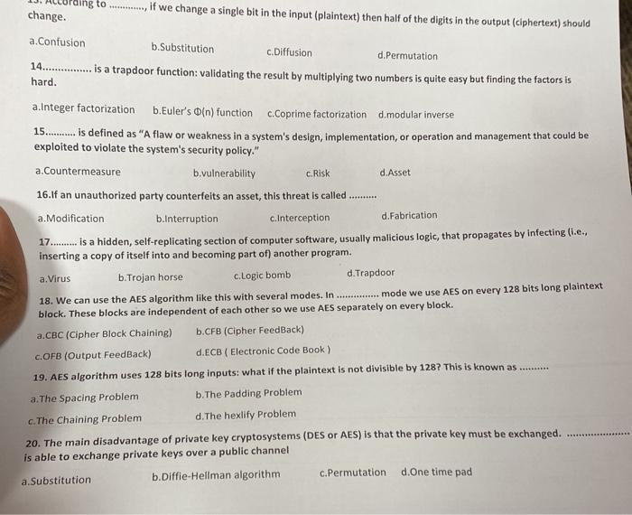  change. if we change a single bit in the input (plaintext)