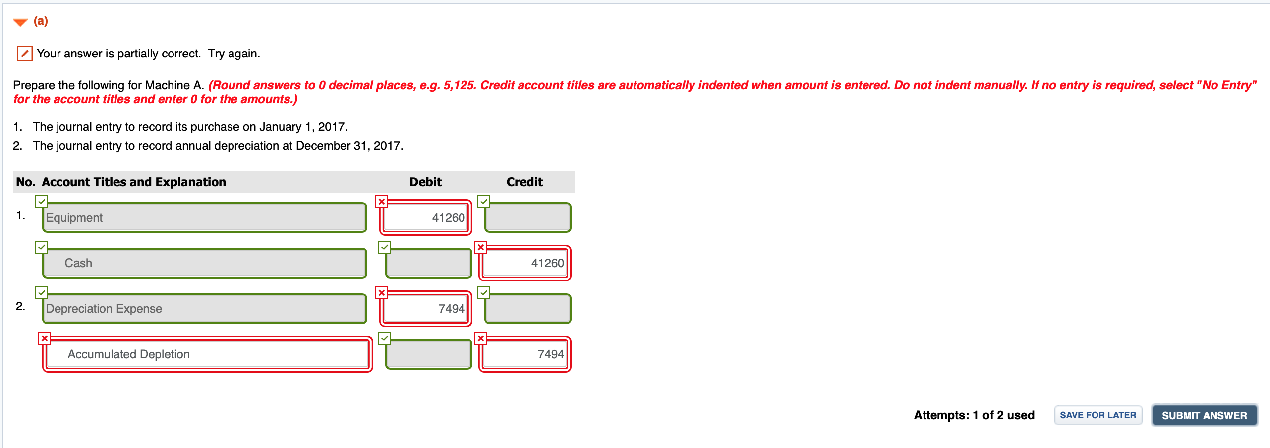 purchased the following two machines for use in its production process. Machine