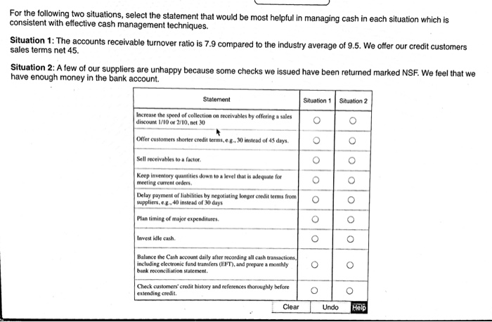  For the following two situations, select the statement that would be