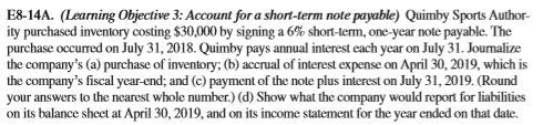 E8-14A. (Learning Objective 3: Account for a short-term note payable) Quimby