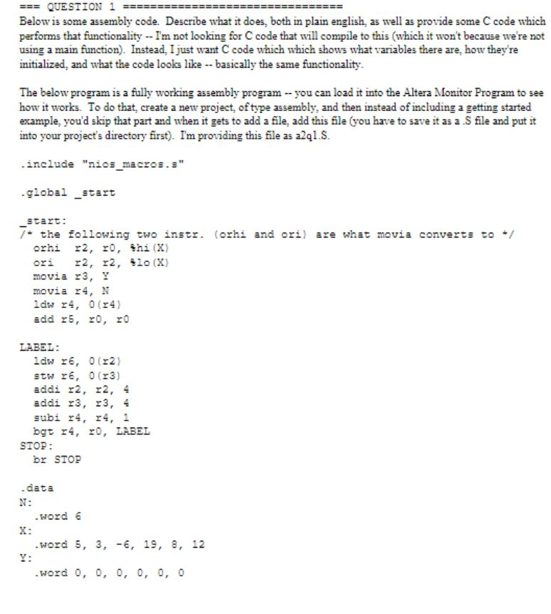  QUESTION 1- Belowis some assembly code. Describe what it does, both