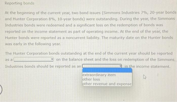 the beginning of the current year, two bond issues (Simmons Industries 7\%,