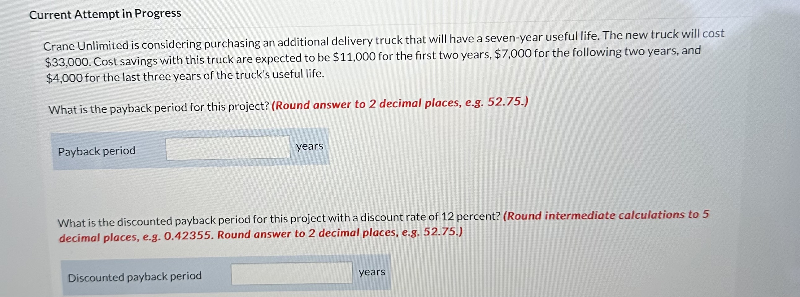  Current Attempt in Progress Crane Unlimited is considering purchasing an additional