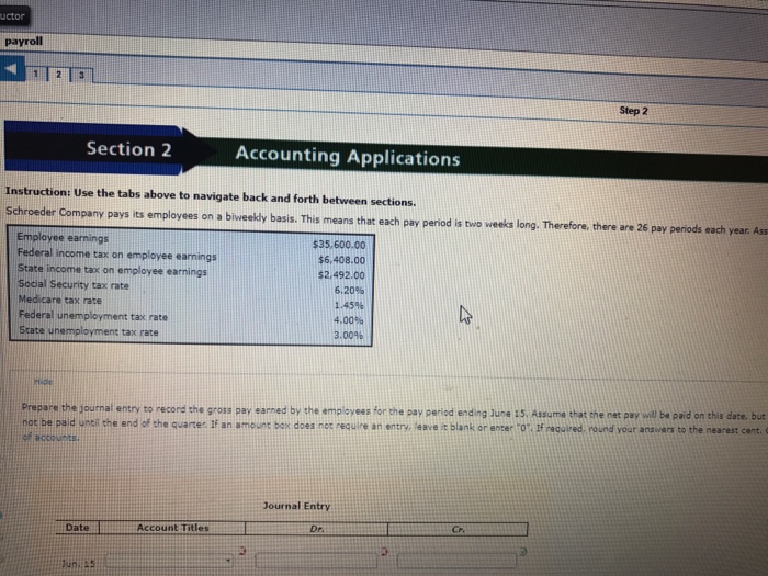  uctor payroll Step 2 Section 2 Accounting Applications Instruction: Use the
