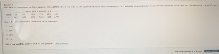  Pina Colada, Inc. is considering purchasing m asing 56000 with a